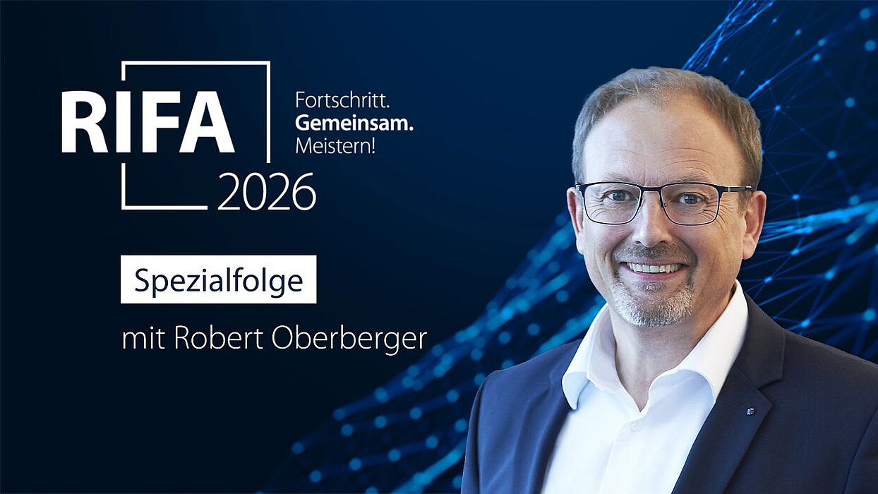 Grafischer Hintergrund mit RIFA Logo, Foto Robert Oberberger und dem Text “Spezialfolge Robert Oberberger”