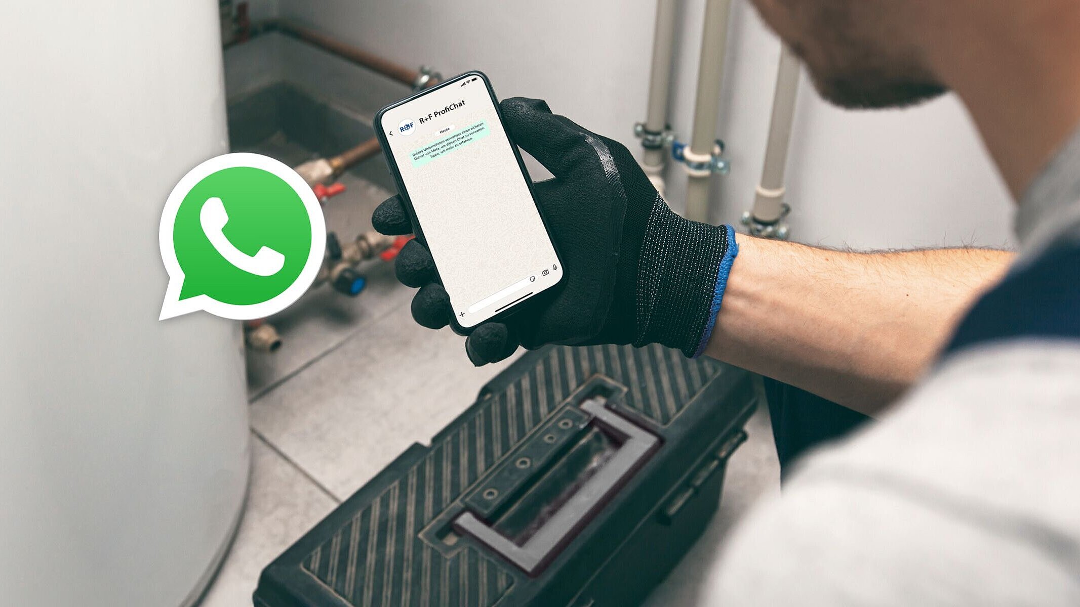 R+F ProfiChat - Fachhandwerker-Kontakt über WhatsApp